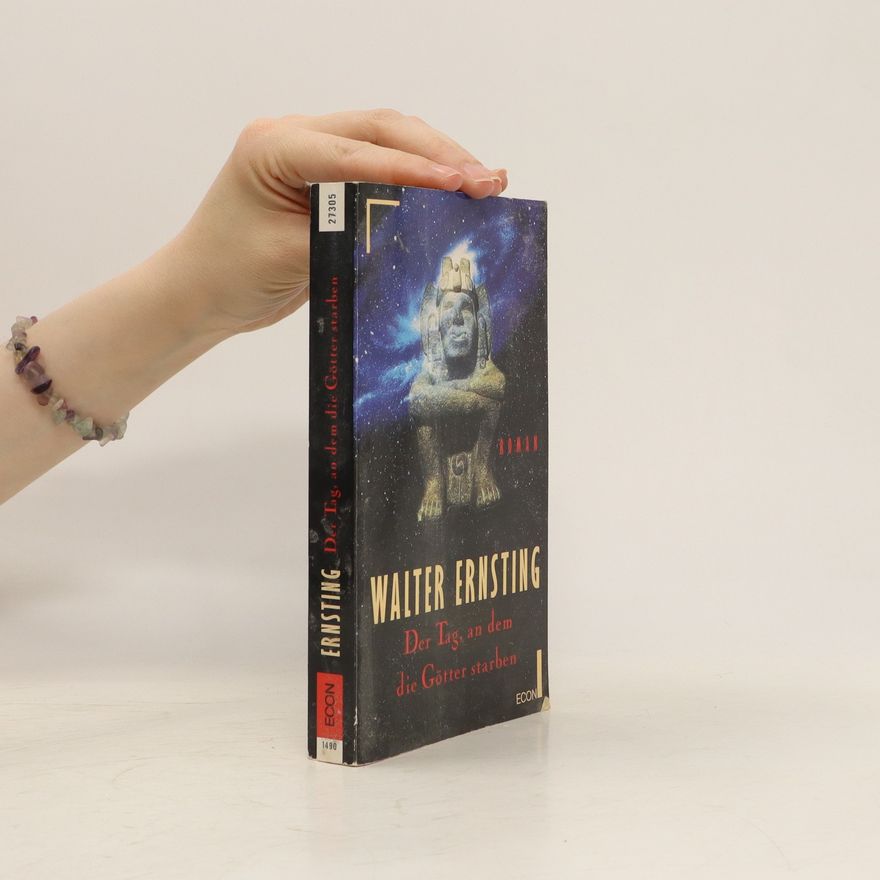 Walter Ernsting Der Tag, an dem die Götter starben