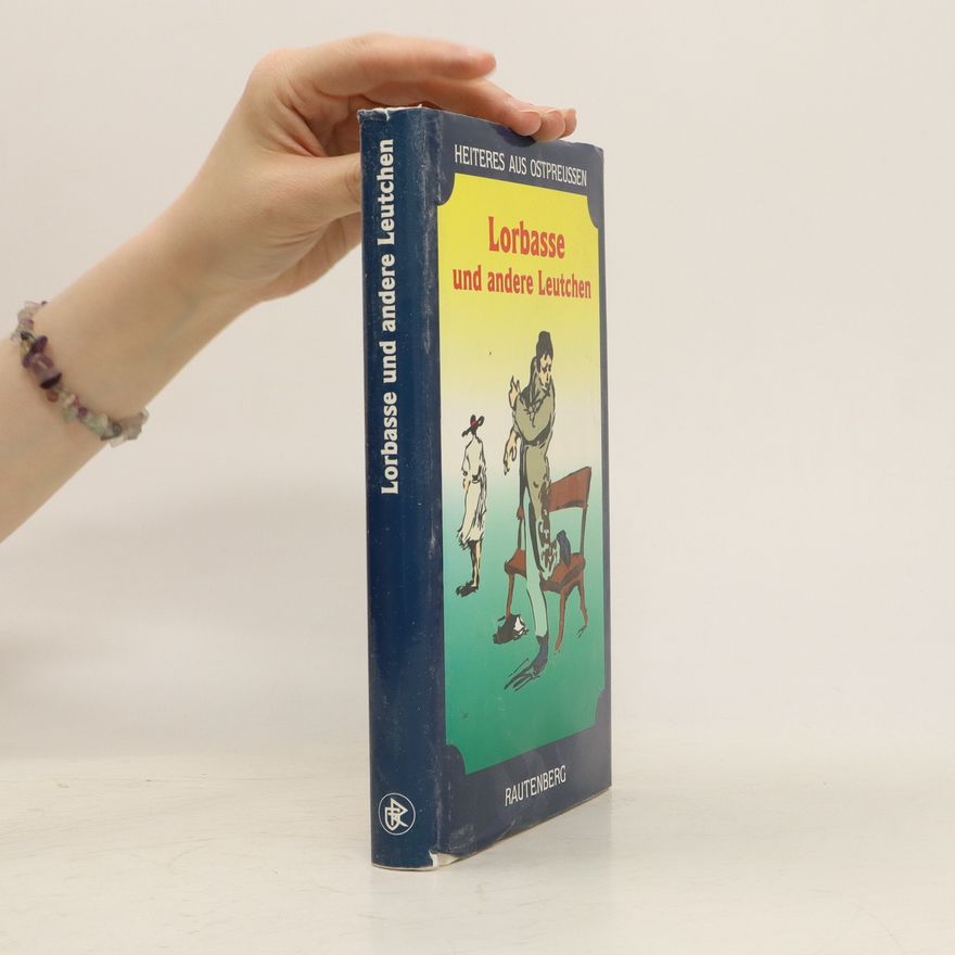 Autorenkollektiv Lorbasse und andere Leutchen
