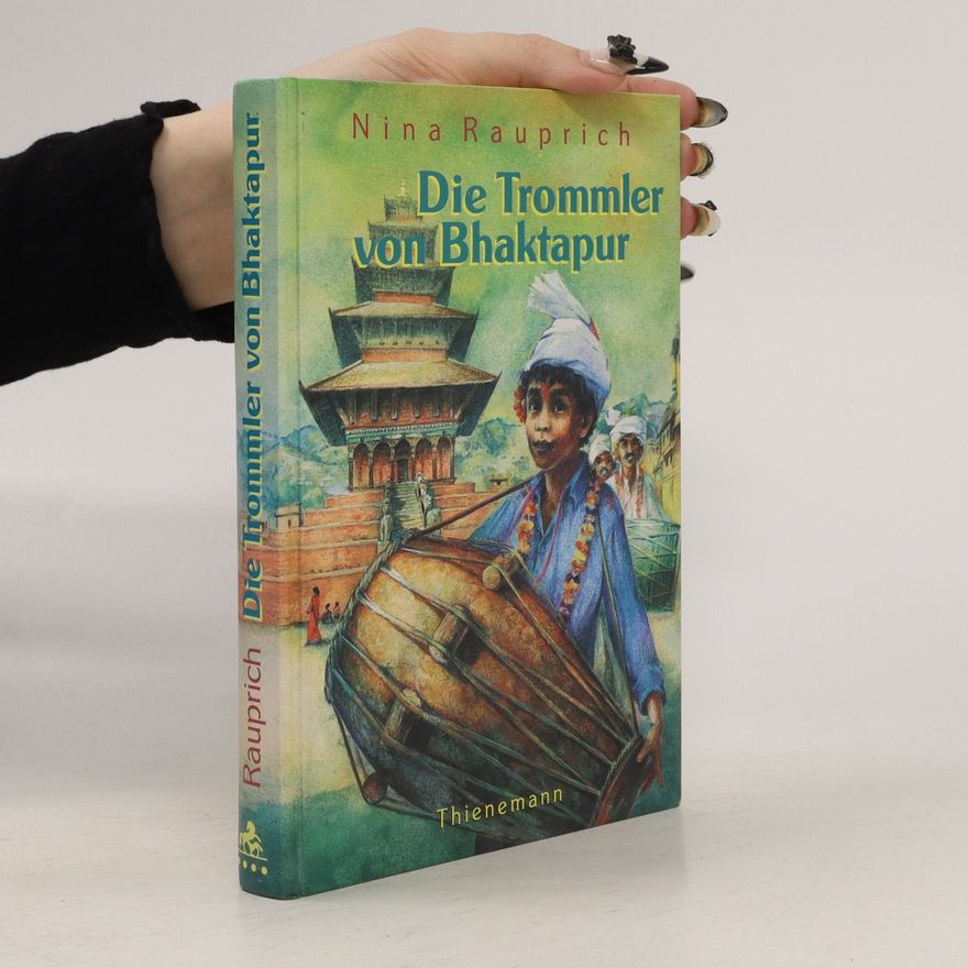 Nina Rauprich Die Trommler von Bhaktapur