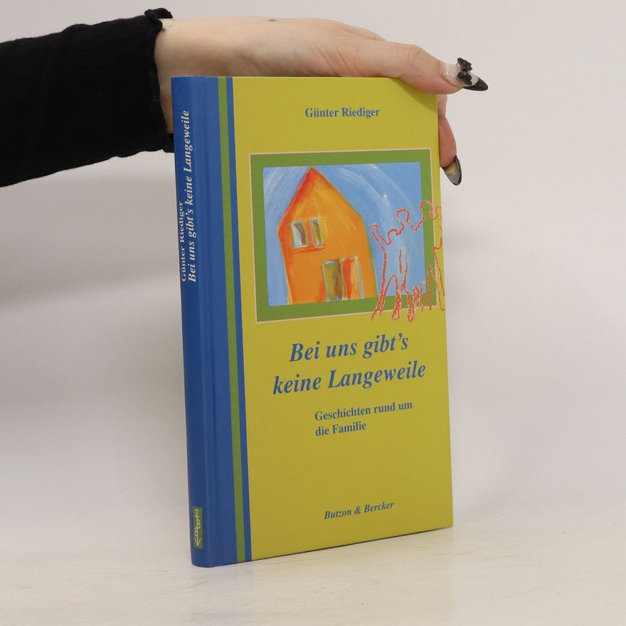 Günter Riediger Bei uns gibt's keine Langeweile