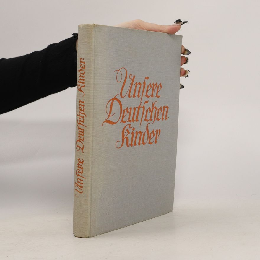Erna Lendvai-Dircksen Unsere deutschen Kinder