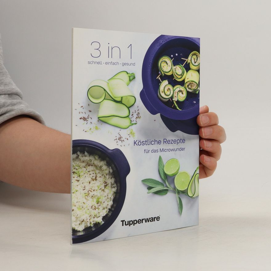 Kolektiv autorů 3 in 1: Köstliche Rezepte für das Microwunder