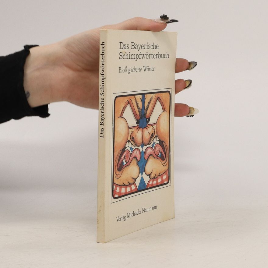 Gerald Drews Das bayerische Schimpfwörterbuch