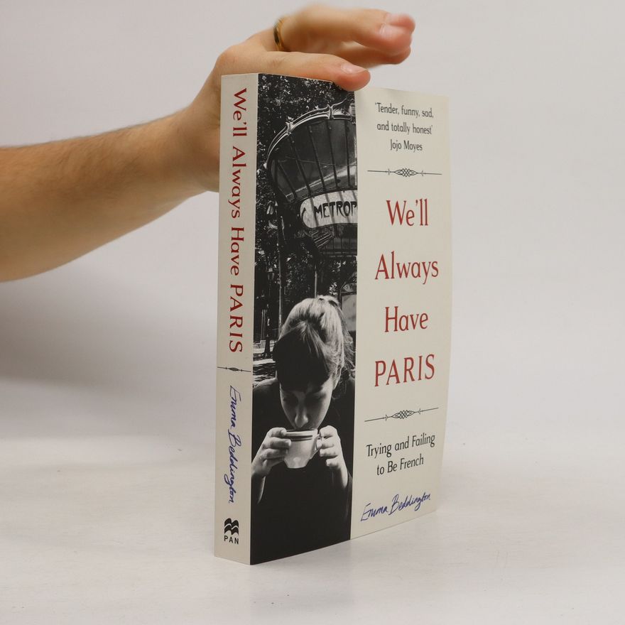 Emma Beddington We'll Always Have Paris
