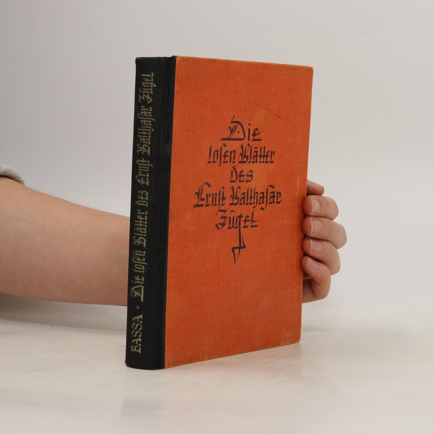Bertold Bassa Die losen blätter des ernst balthasar zügel