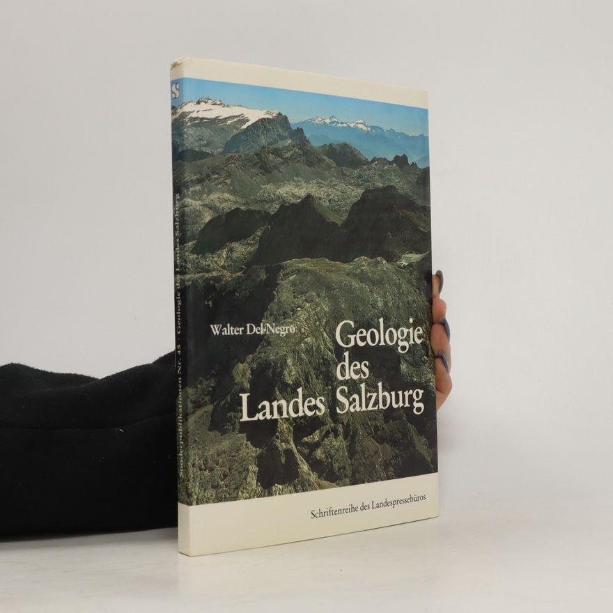 Walter Del-Negro Geologie des Landes Salzburg