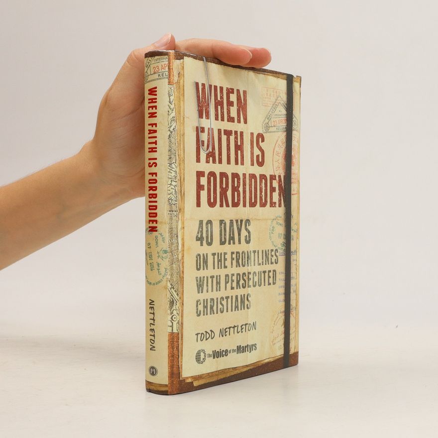 Todd Nettleton When Faith Is Forbidden