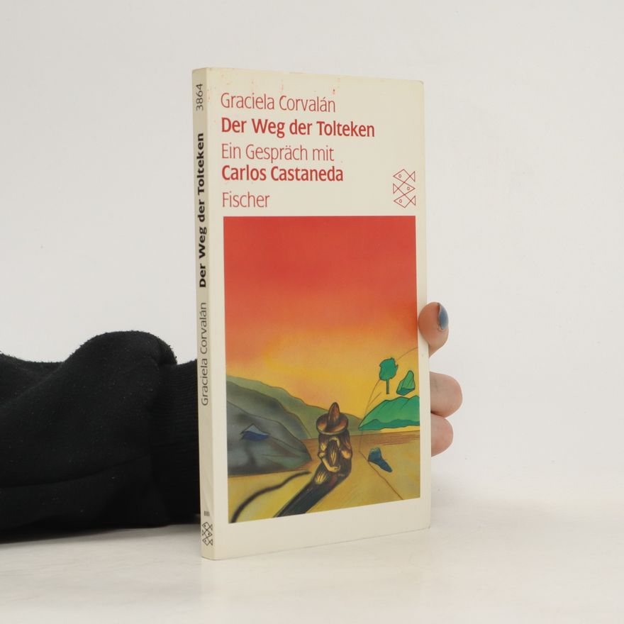 Graciela N. V. Corvalán Der Weg der Tolteken