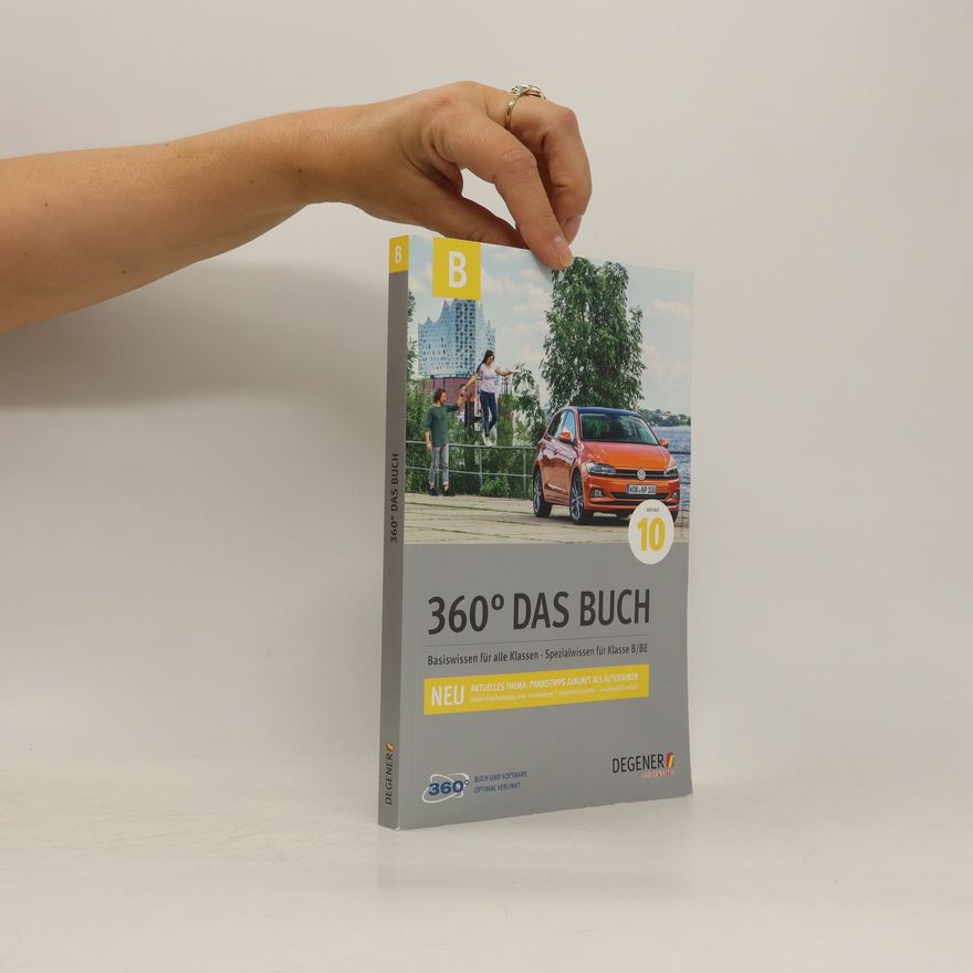Autorenkollektiv 360˚ Das Buch. Basiswissen für alle Klassen. Spezialwissen für Klasse B/BE