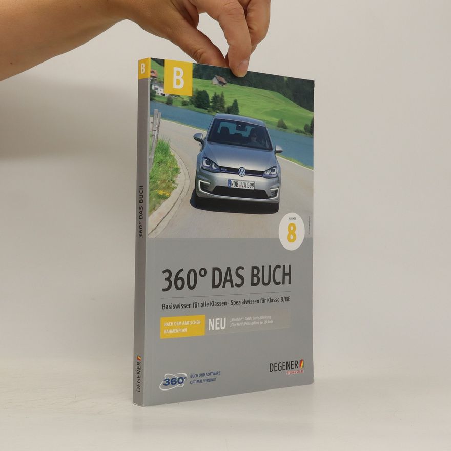 Autorenkollektiv 360˚ Das Buch. Basiswissen für alle Klassen. Spezialwissen für Klasse B/BE