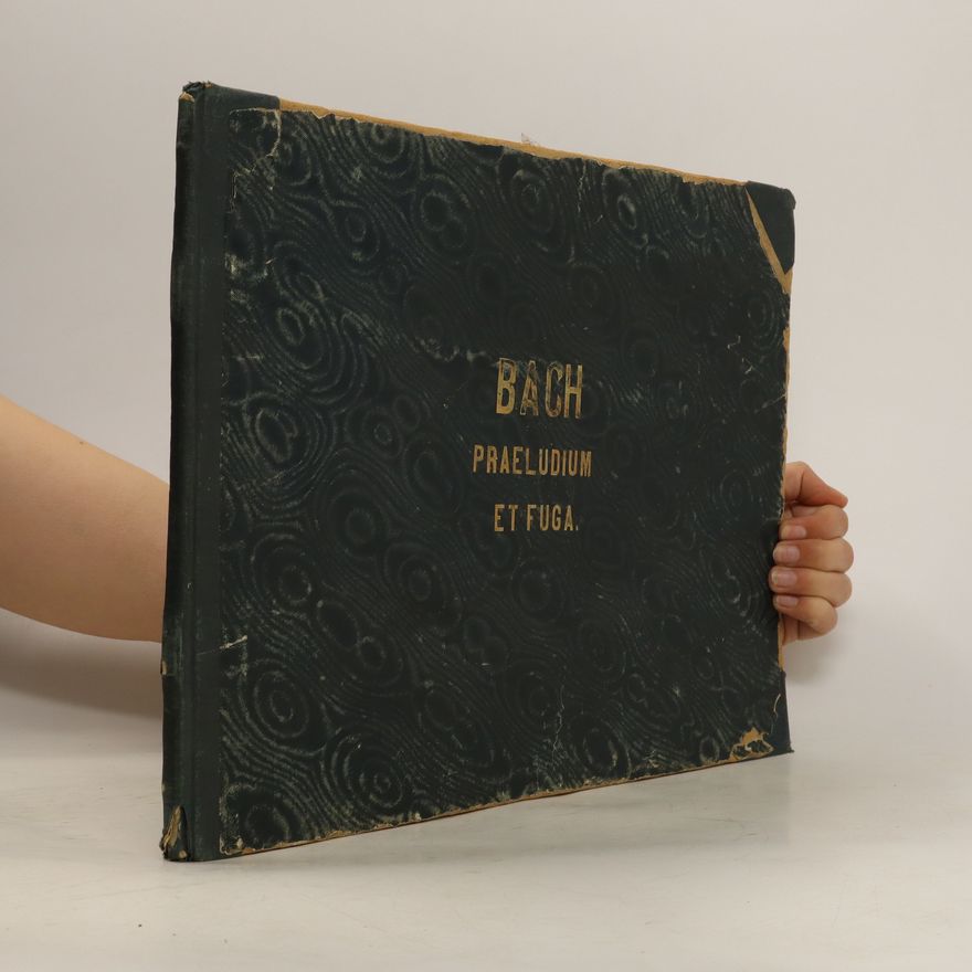 Johann Sebastian Bach Praeludium et fuga (Johann Sebastian Bach's Compositionen für die Orgel)