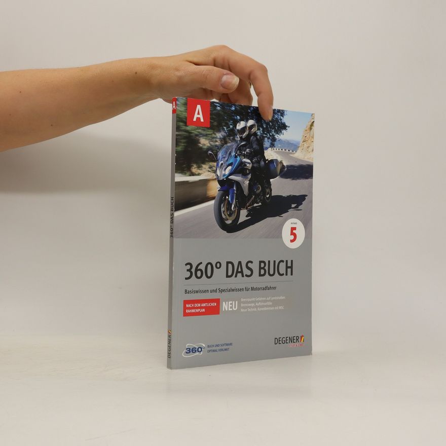 Autorenkollektiv 360˚ Das Buch. Basiswissen und Spezialwissen für Motorradfahrer