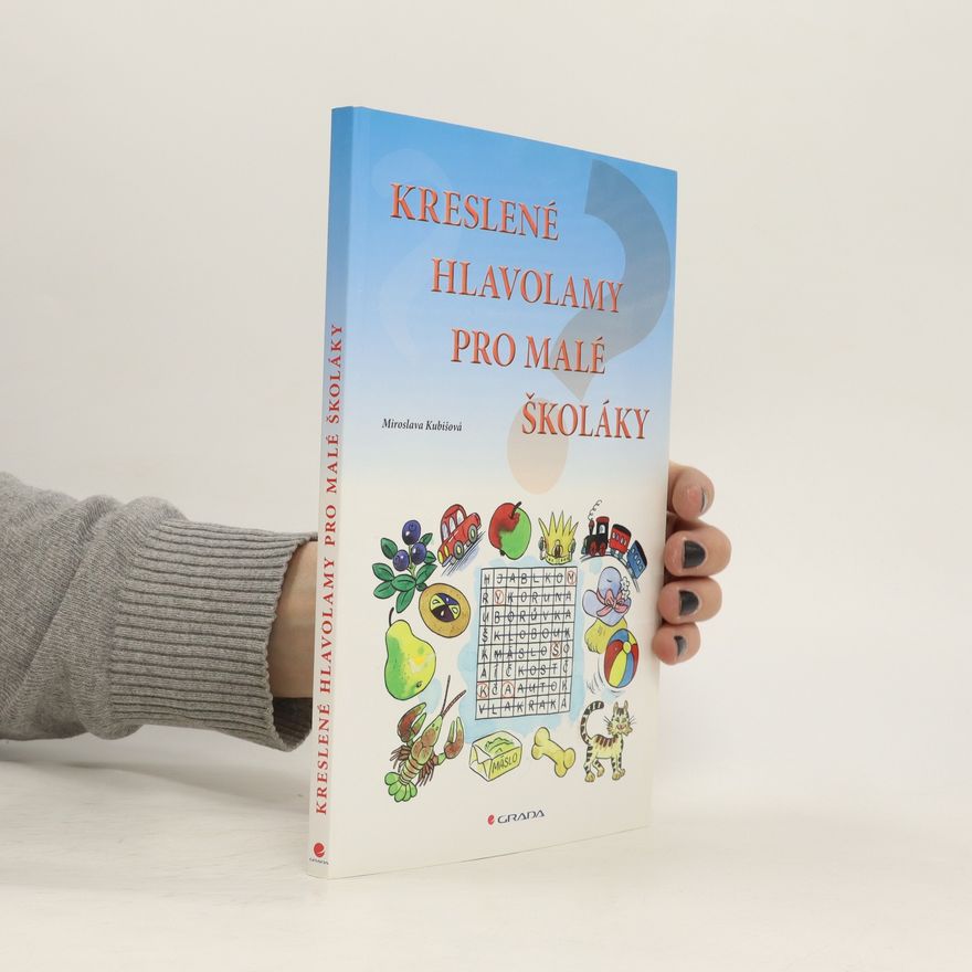 Miroslava Kubišová Kreslené hlavolamy pro malé školáky