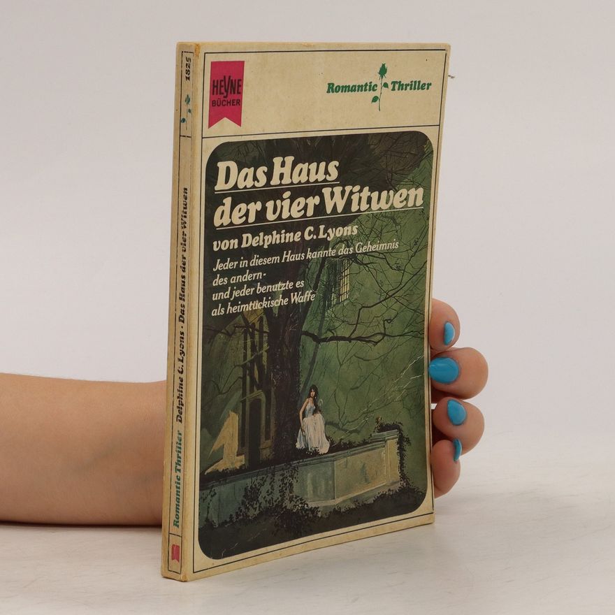 Delphine C. Lyons Das Haus der vier Witwen