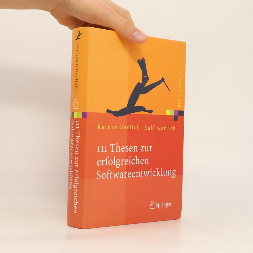 Rainer Gerlich 111 Thesen zur erfolgreichen Softwareentwicklung