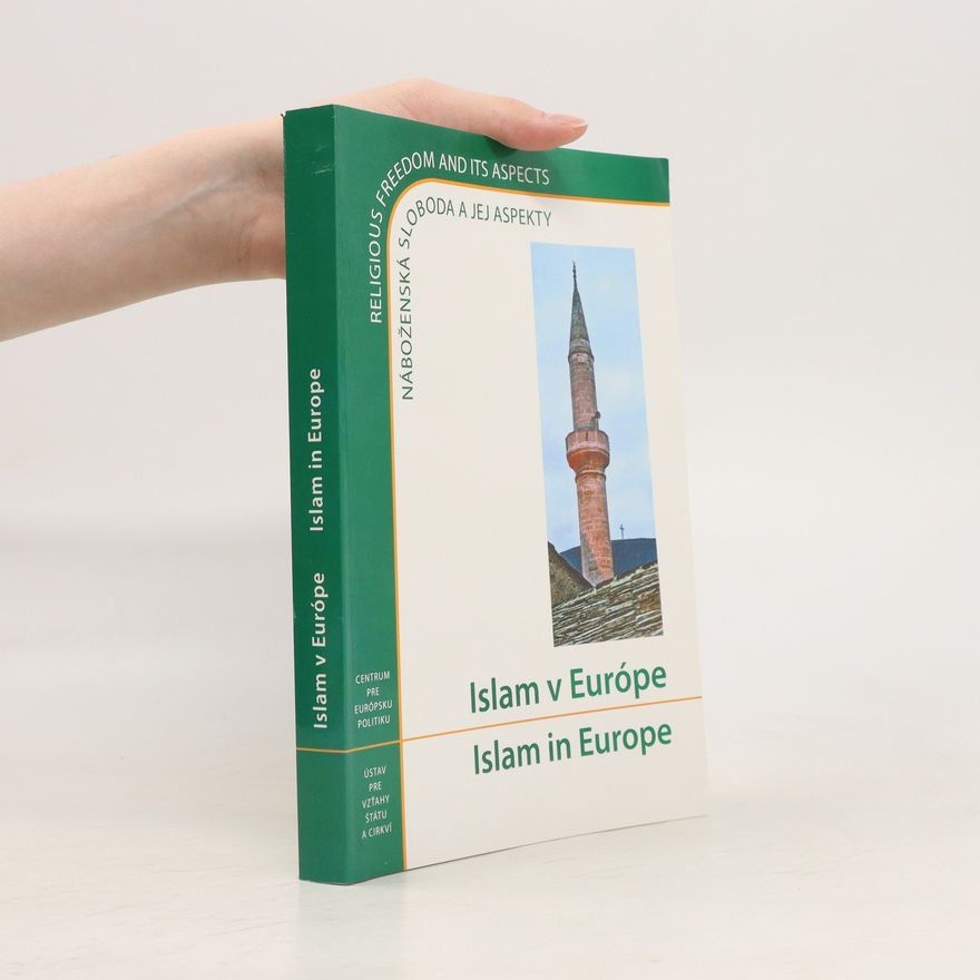 Miroslav Lojda Islam v Európe: Náboženská sloboda a jej aspekty
