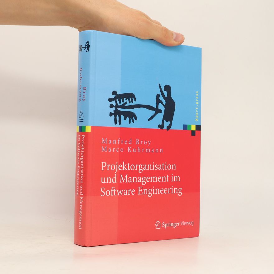 Manfred Broy Projektorganisation und Management im Software Engineering