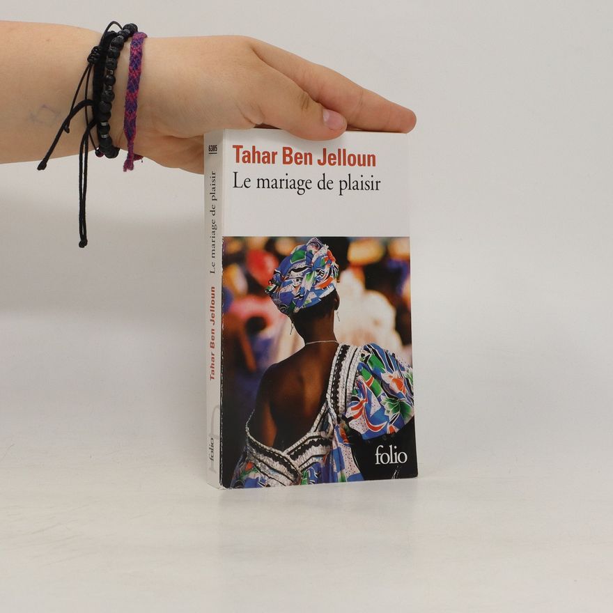 Tahar Ben Jelloun Le mariage de plaisir