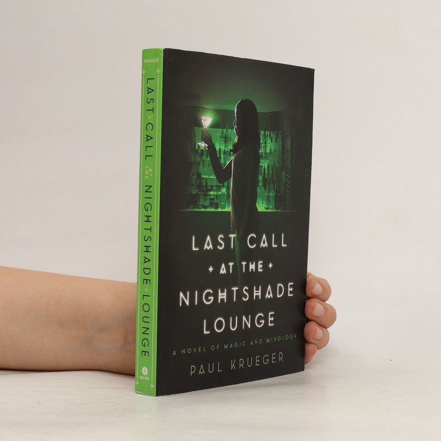 Paul Krueger Last Call at the Nightshade Lounge