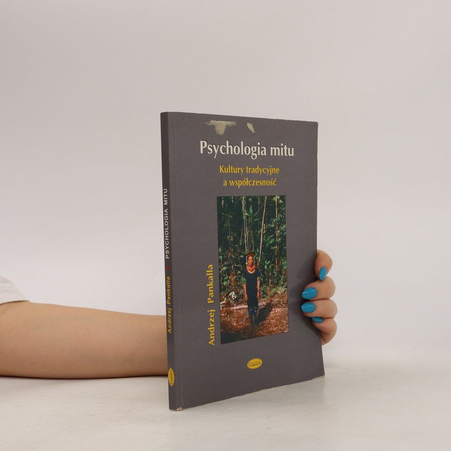 Andrzej Pankalla Psychologia mitu