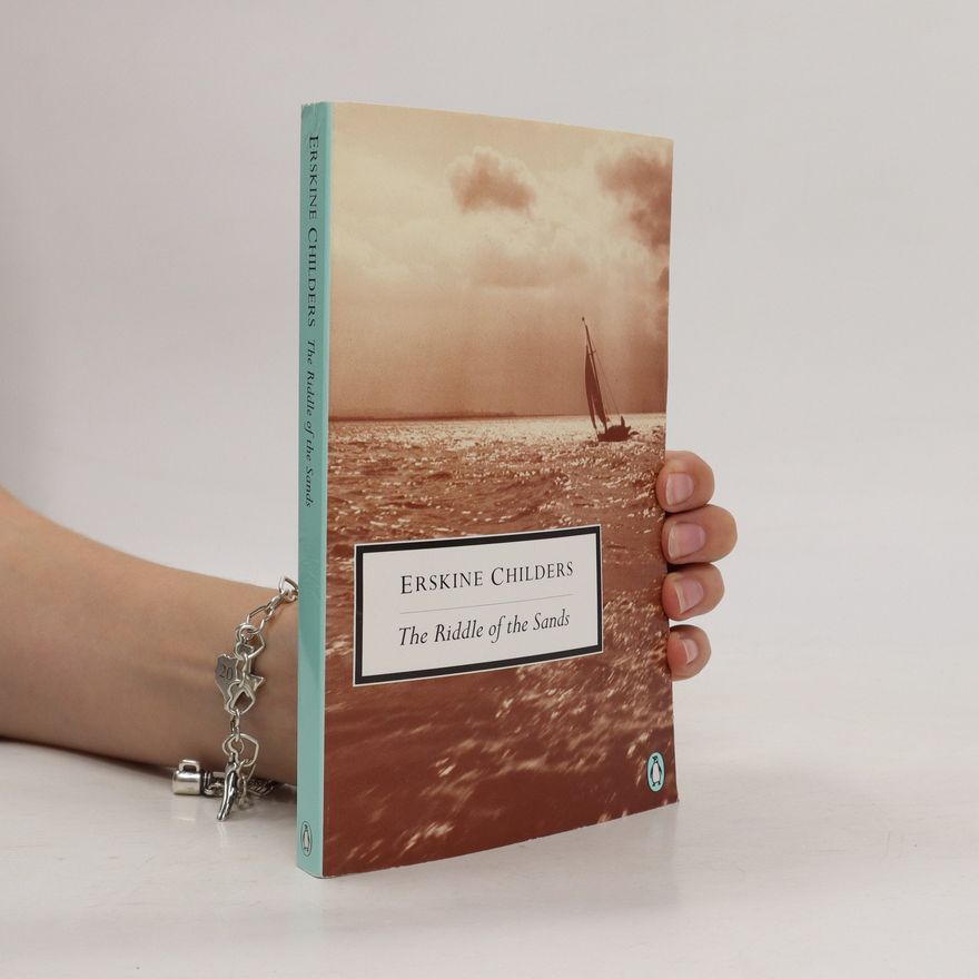 Robert Erskine Childers The Riddle of the Sands