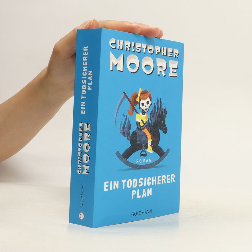 Christopher Moore Ein todsicherer Plan