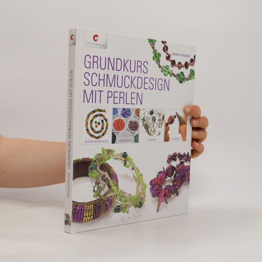Grahamová Renata Grundkurs Schmuckdesign mit Perlen