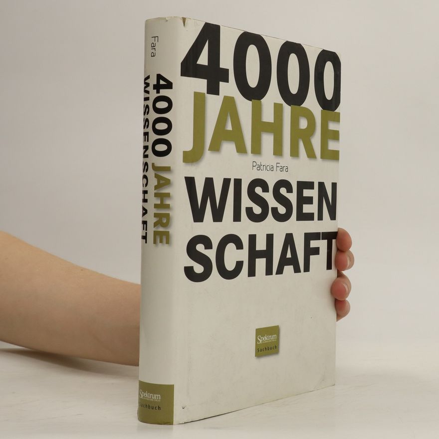 Patricia Fara 4000 Jahre Wissenschaft