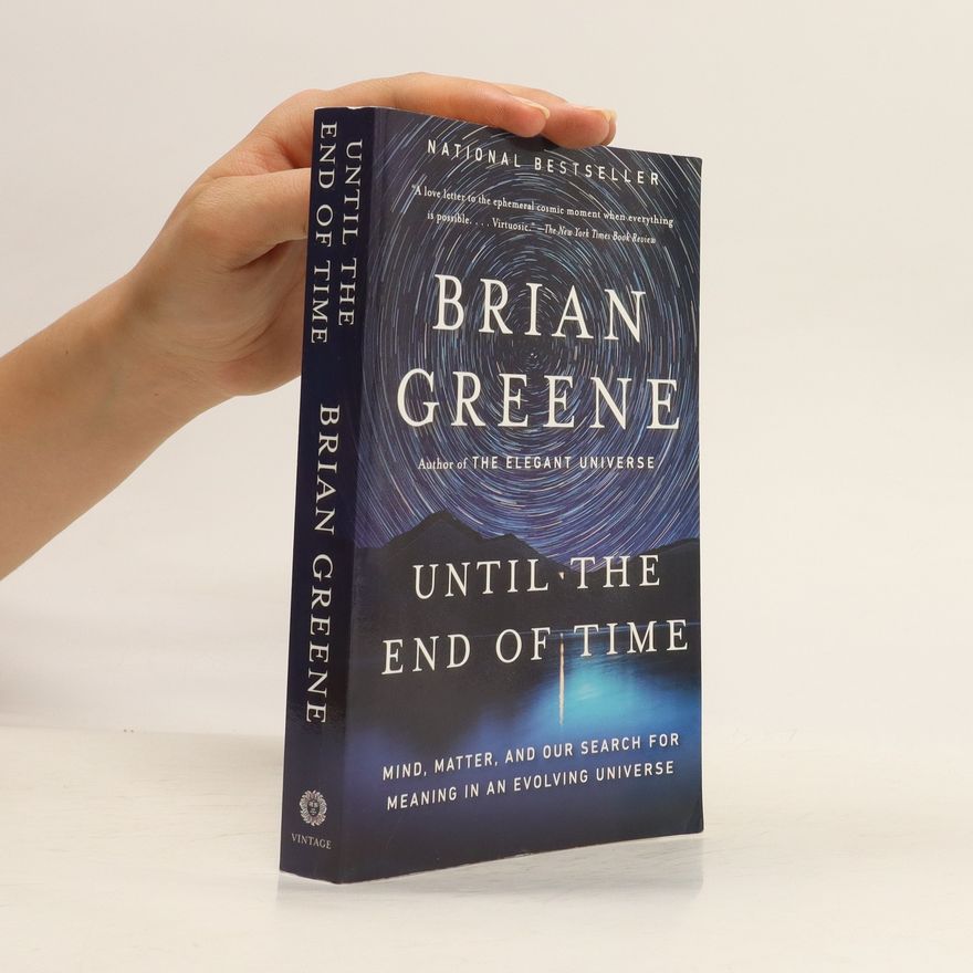 Brian Greene Until the End of Time
