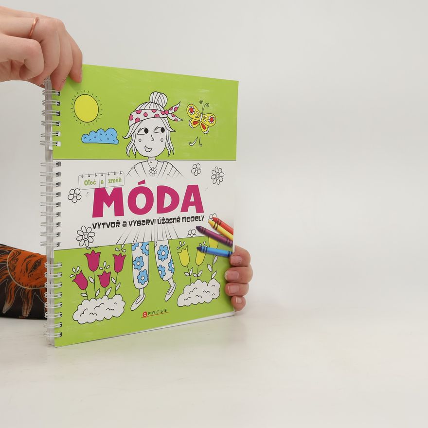 Kolektív autorov Móda. Vytvoř a vybarvi úžasné modely