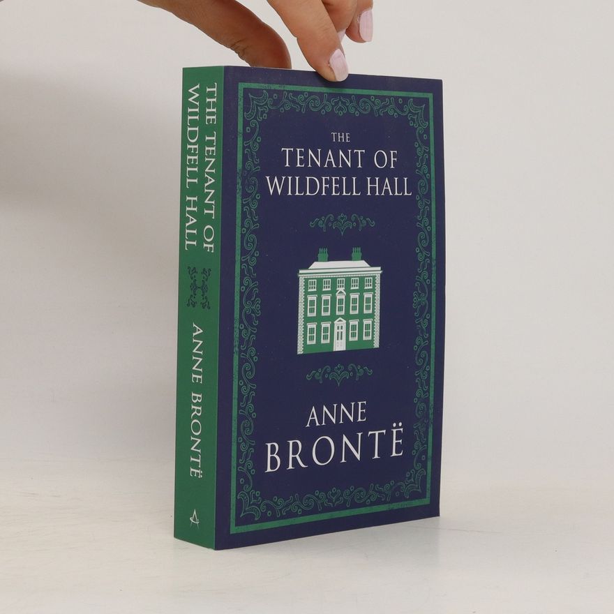 Anne Brontë The Tenant of Wildfell Hall