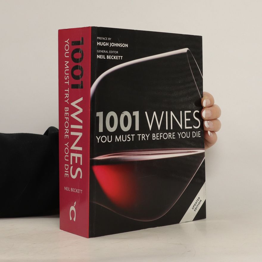 Neil Beckett 1001 Wines You Must Try Before You Die