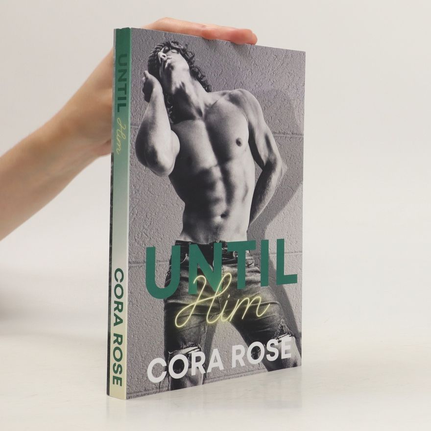 Cora Rose Until Him