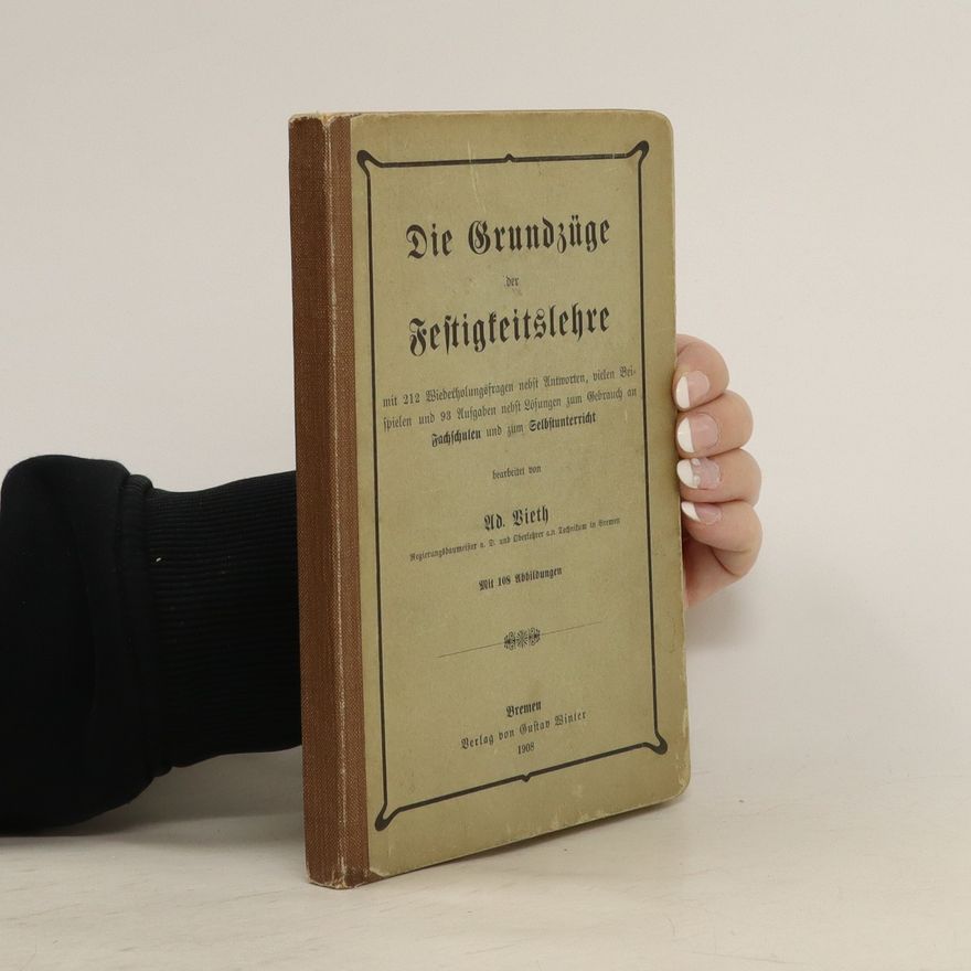 Kolektiv autorů Die Grundzüge der Festigkeitslehre