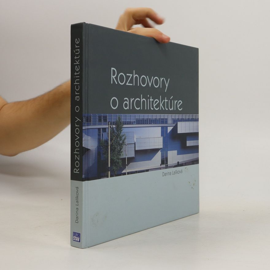 Darina Lalíková Rozhovory o architektúre