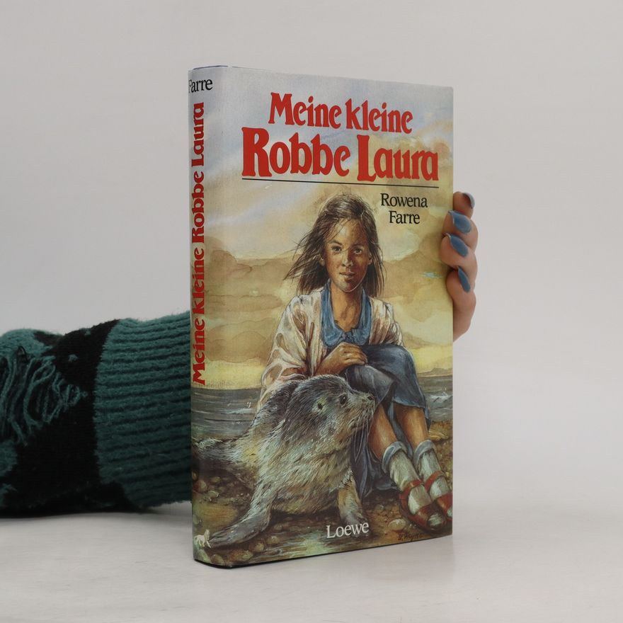 Rowena Farre Meine kleine Robbe Laura