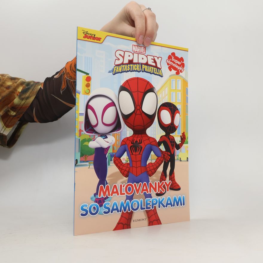 Autorenkollektiv Spidey a jeho fantastickí priatelia. Maľovanky so samolepkami