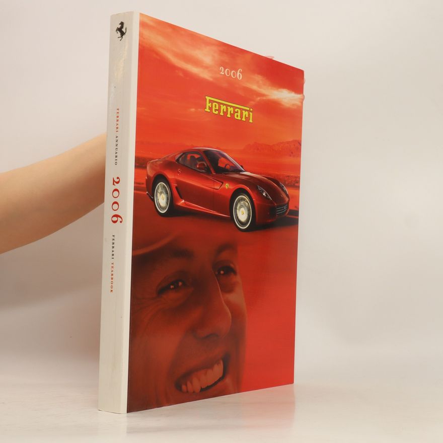 Autorenkollektiv Ferrari Annuario 2006. Ferrari Yearbooks 2006