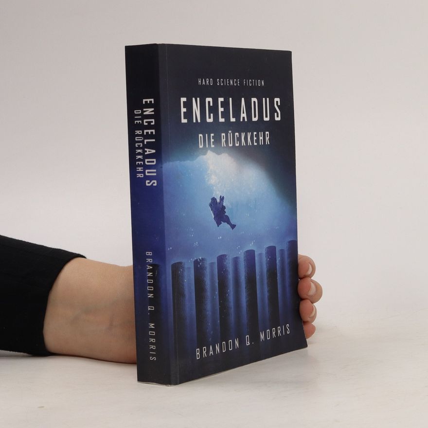 Brandon Q. Morris Enceladus: Die Rückkehr