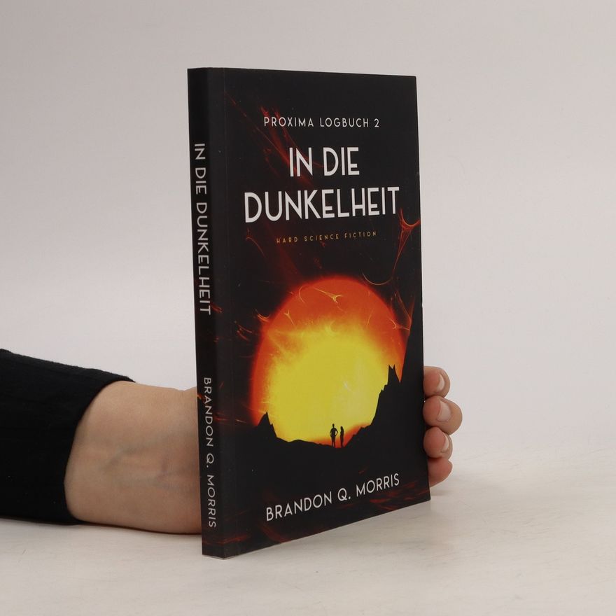 Brandon Q. Morris In die Dunkelheit