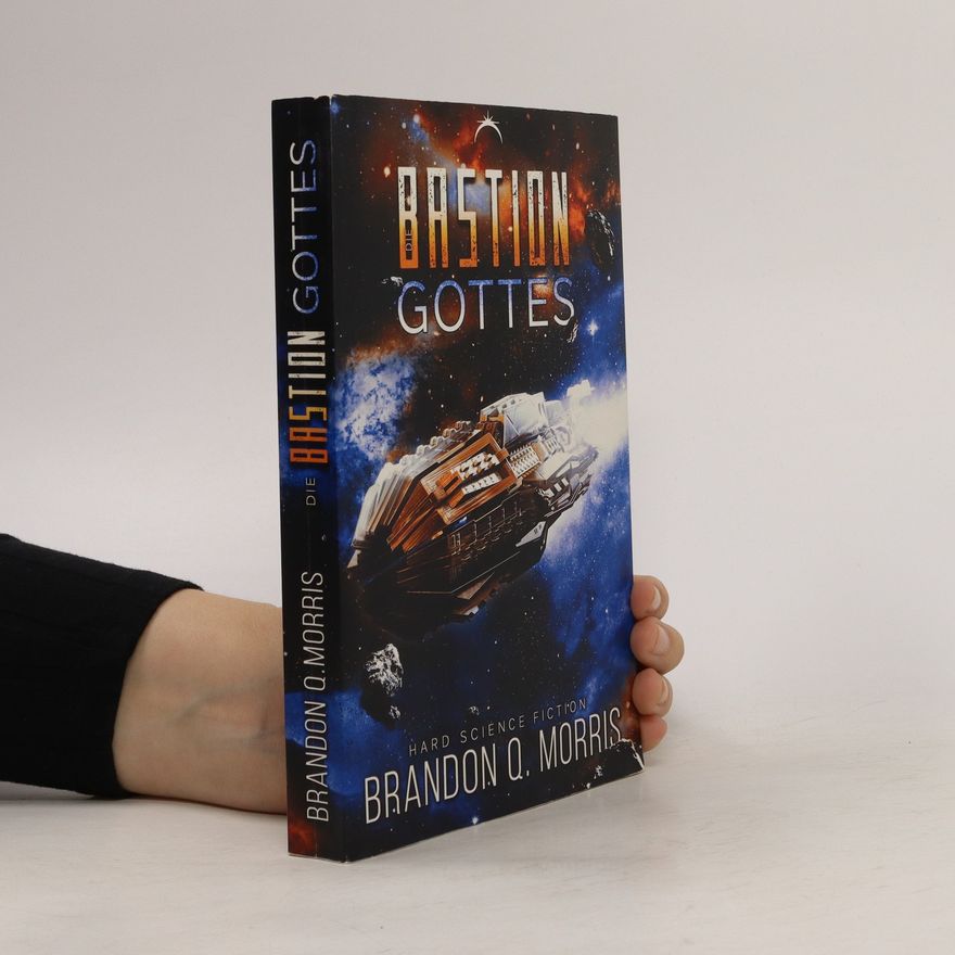 Brandon Q. Morris Die Bastion Gottes