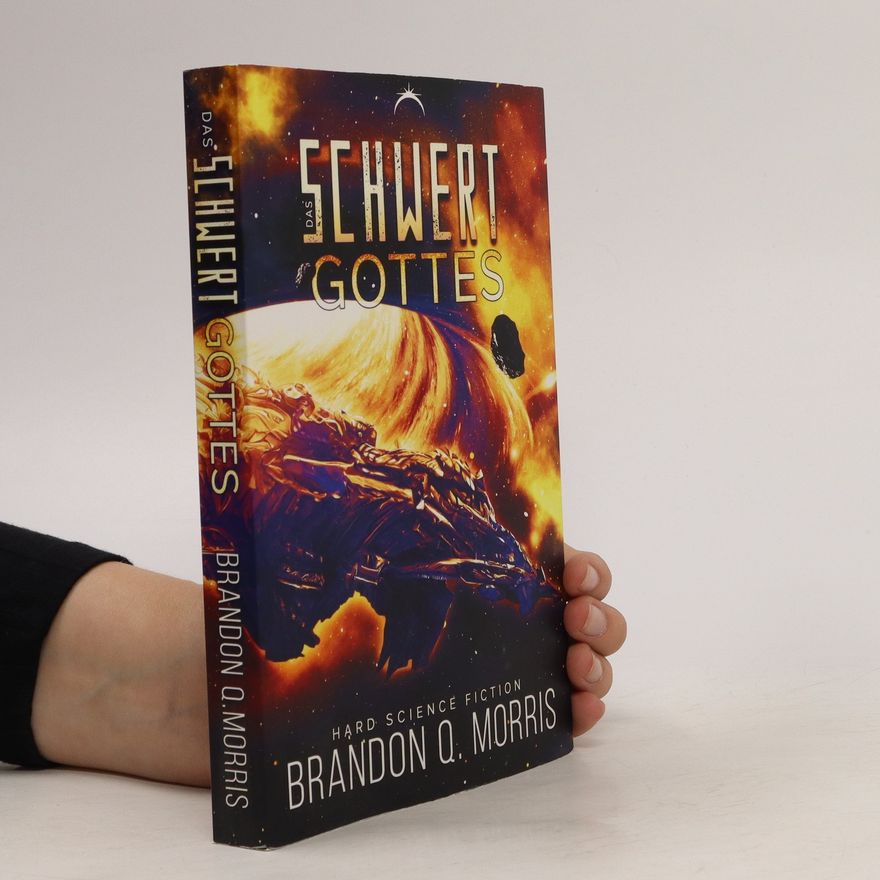 Brandon Q. Morris Das Schwert Gottes