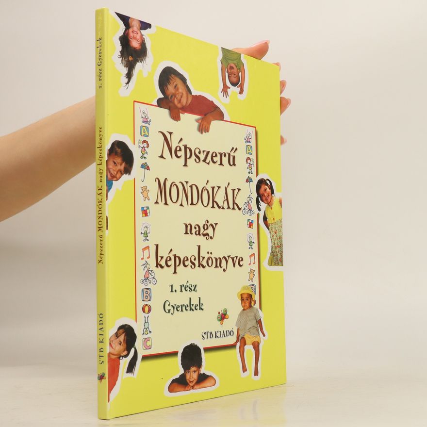 Various authors Népszerű MONDÓKÁK A nagy képeskönyve