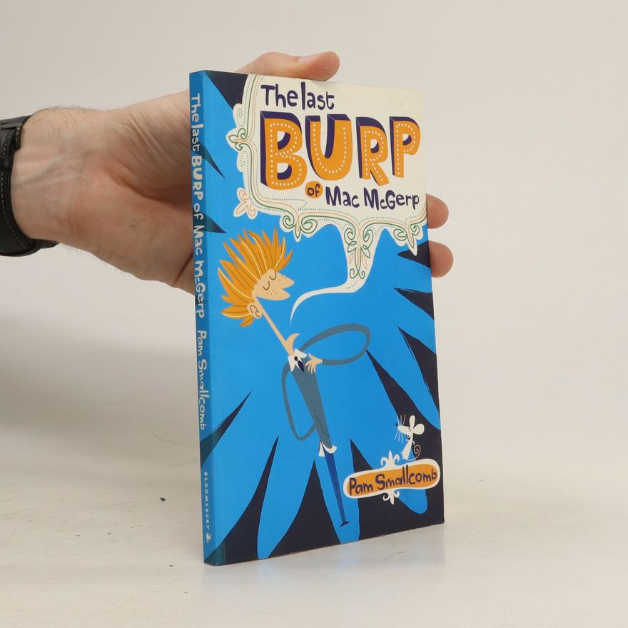 Pam Smallcomb The Last Burp of Mac McGerp