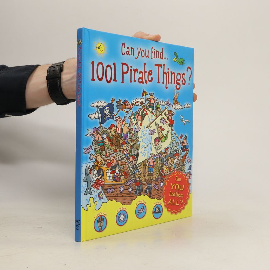 Various authors Can You Find 1001 Pirate Things?