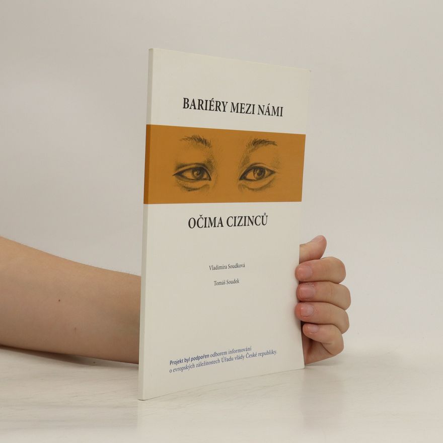 Tomáš Soudek Bariéry mezi námi očima cizinců