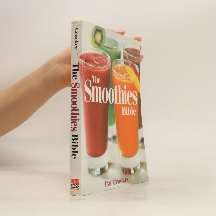 Pat Crocker The Smoothies Bible