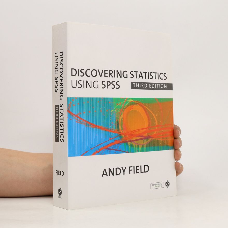 Andy P. Field Discovering Statistics Using SPSS