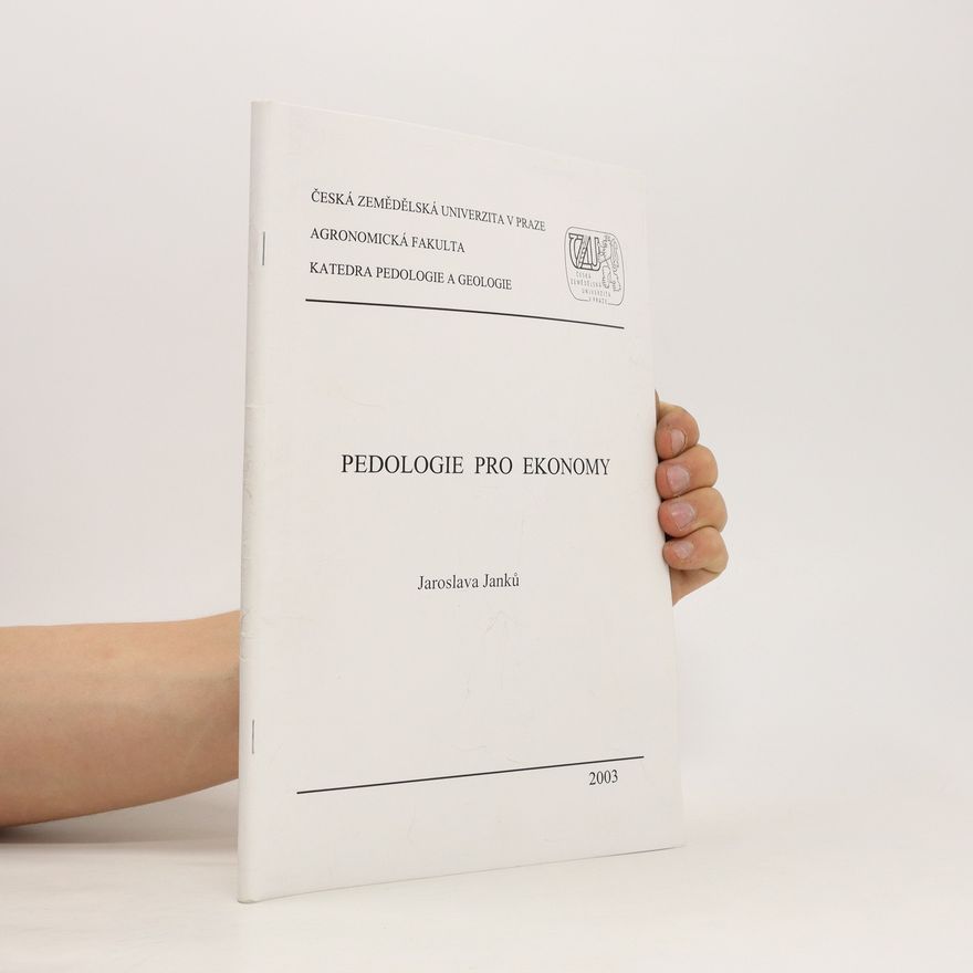 Jaroslava Janků Pedologie pro ekonomy