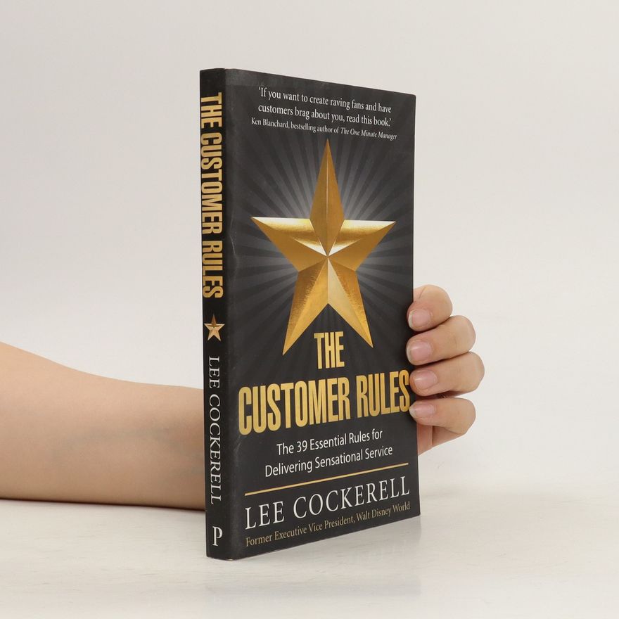 Lee Cockerell The Customer Rules